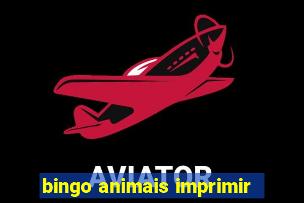 bingo animais imprimir